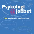 NY BOK: „PSYKOLOGI P? JOBBET – EN HANDBOK FÖR CHEFER OCH HR” AV MATTIAS LUNDBERG #hr #hrsve