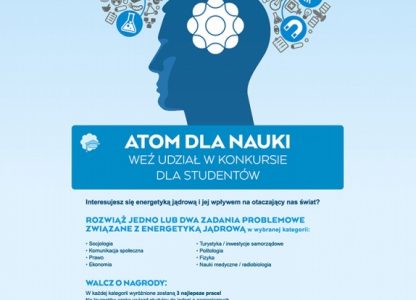 Atom dla Nauki – trwają konkursy dla studentów, samorządów i kół naukowych