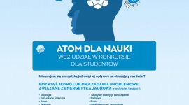 Atom dla Nauki – trwają konkursy dla studentów, samorządów i kół naukowych Kariera, LIFESTYLE - Trwają zmagania w konkursach w ramach programu „Atom dla Nauki”, promującego wiedzę o energetyce jądrowej w środowisku akademickim. Do wzięcia udziału w rywalizacji zaproszeni są studenci wszystkich kierunków – technicznych, społecznych, przyrodniczych, czy medycznych.