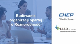 CHEP jest oficjalnym partnerem LEAD Network w Polsce i w Europie Praca, BIZNES - LEAD Network, organizacja której celem jest promowanie idei różnorodności i integracji (diversity and inclusion) w branży retail i FMCG, rozpoczyna swoją działalność w Polsce.